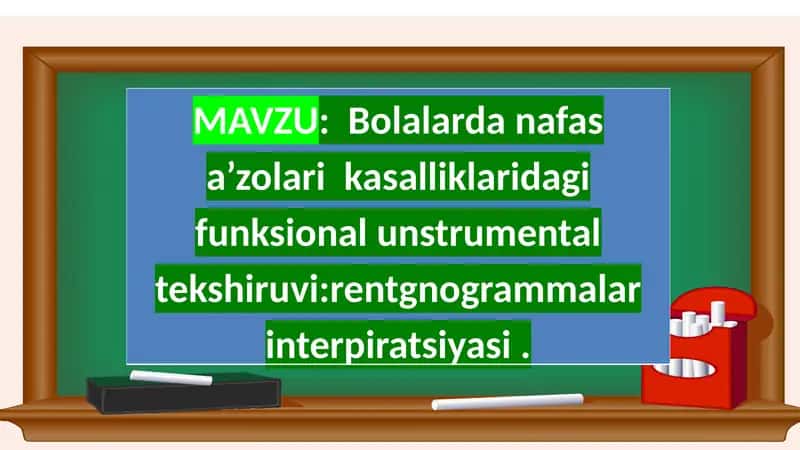 Bolalarda nafas a’zolari  kasalliklaridagi funksional unstrumental tekshiruvi, rentgnogrammalar interpiratsiyasi 1