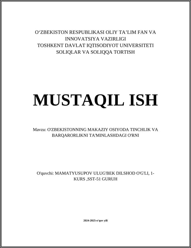 O'ZBEKISTONNING MAKAZIY OSIYODA TINCHLIK VA BARQARORLIKNI TA'MINLASHDAGI O'RNI 1