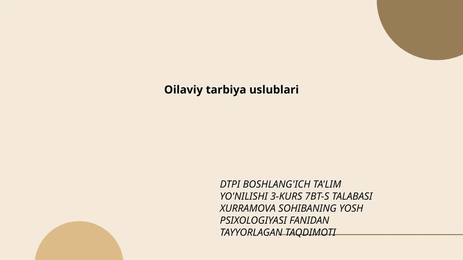 DTPI BOSHLANG'ICH TA'LIM YO'NILISHI 3-KURS 7BT-S TALABASI XURRAMOVA SOHIBANING YOSH PSIXOLOGIYASI FANIDAN TAYYORLAGAN TAQDIMOTI 1