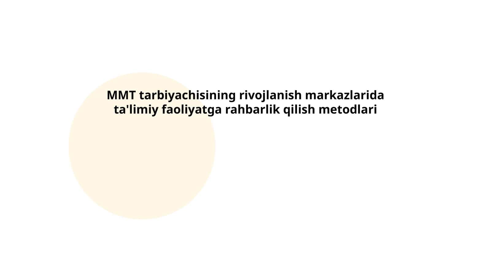 MMT tarbiyachisining rivojlanish markazlarida ta'limiy faoliyatga rahbarlik qilish metodlari 1