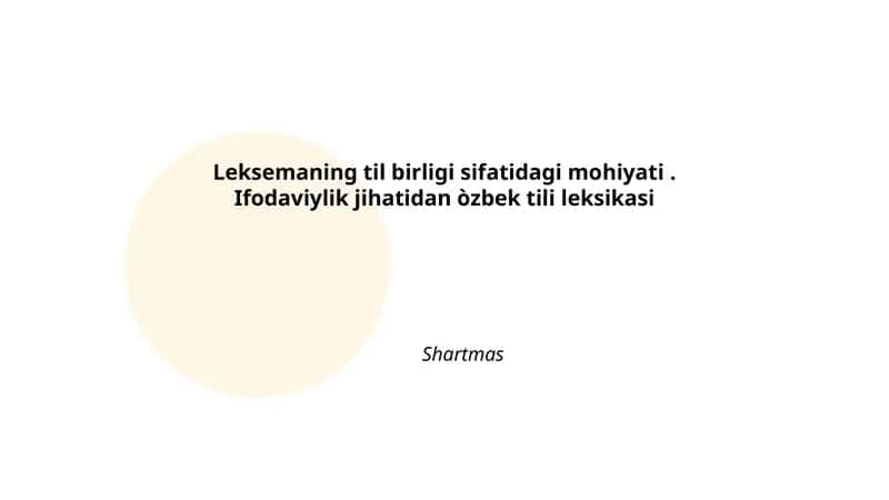 Leksemaning til birligi sifatidagi mohiyati 1