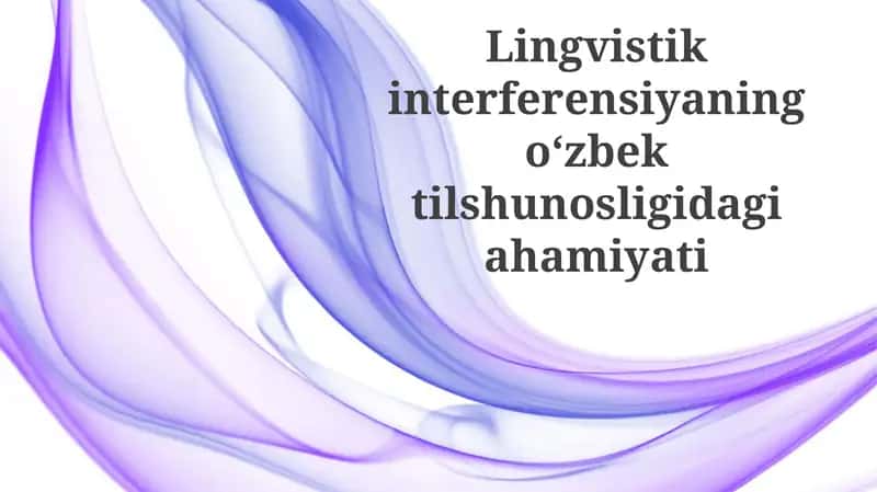 O'zbek Tilining Leksikasiga Til Aralashuvi Ta'siri 1
