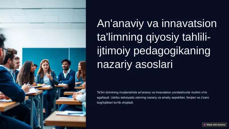 An'anaviy va innavatsion ta'limning qiyosiy tahlili-ijtimoiy pedagogikaning nazariy asoslari 1