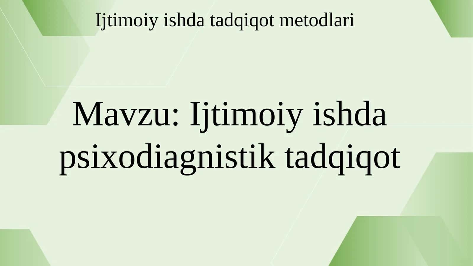 Ijtimoiy ishda psixodiagnostik tadqiqot 1