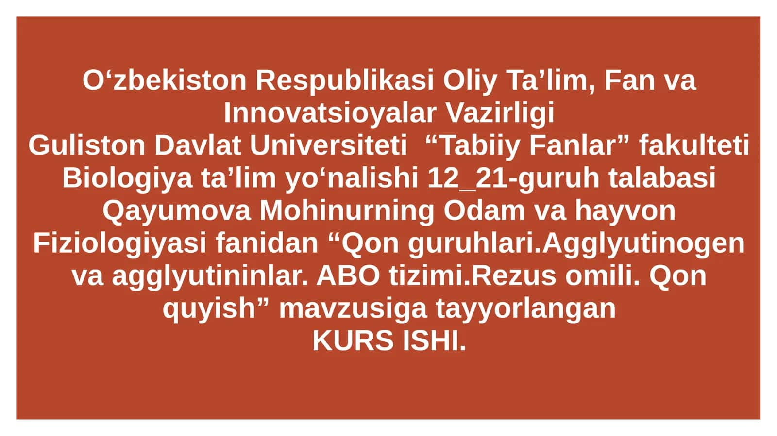 Qonguruhlari.Agglyutinogenvaagglyutininlar. ABOtizimi.Rezusomili. Qon quyish 1