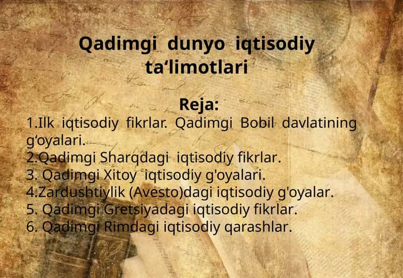 Qadimgidunyo iqtisodiy ta'limotlari 1