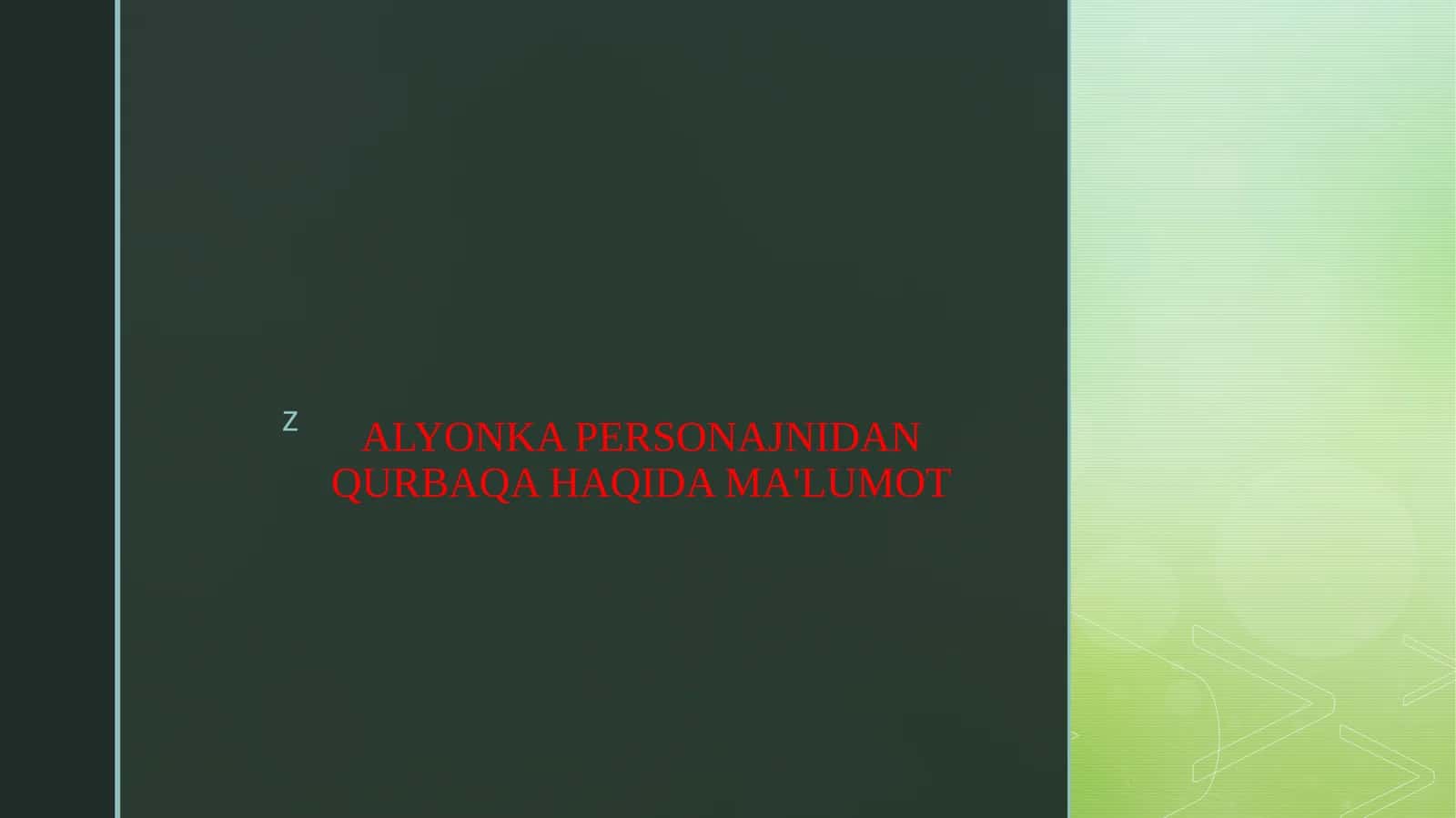 ALYONKA PERSONAJNIDAN QURBAQA HAQIDA MA'LUMOT 1