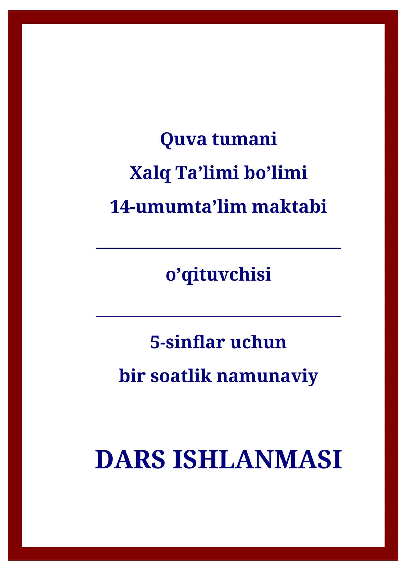 DARS ISHLANMASI - Hamid Olimjonning “Oygul bilan Baxtiyor” ertak – dostoni tahlili 1