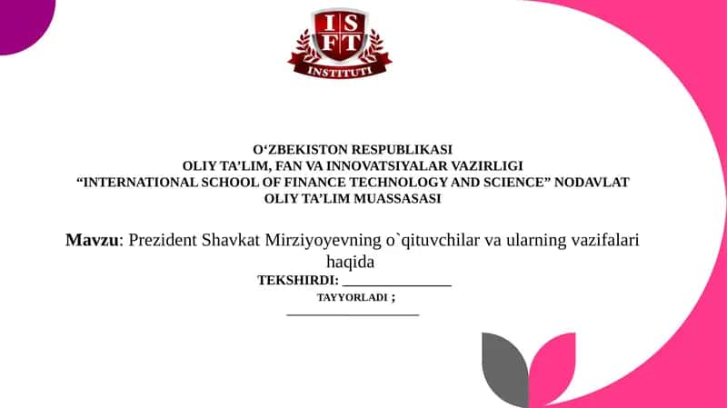 Prezident Shavkat Mirziyoyevning o`qituvchilar va ularning vazifalari haqida 1