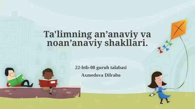 Ta'limning an’anaviy va noan’anaviy shakllari 1