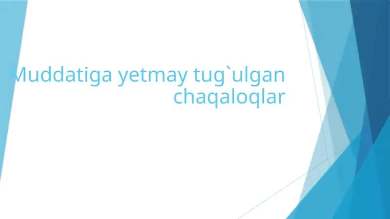 Chala tugʻilgan bola 1