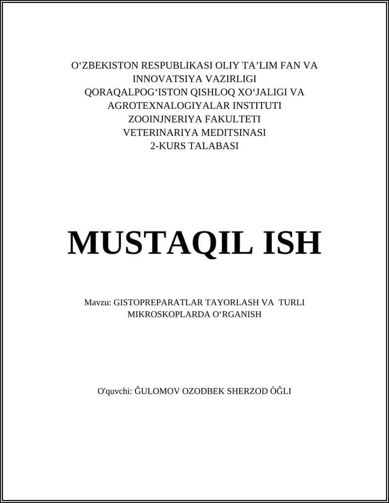 GISTOPREPARATLAR TAYORLASH VA TURLI MIKROSKOPLARDA O‘RGANISH 1