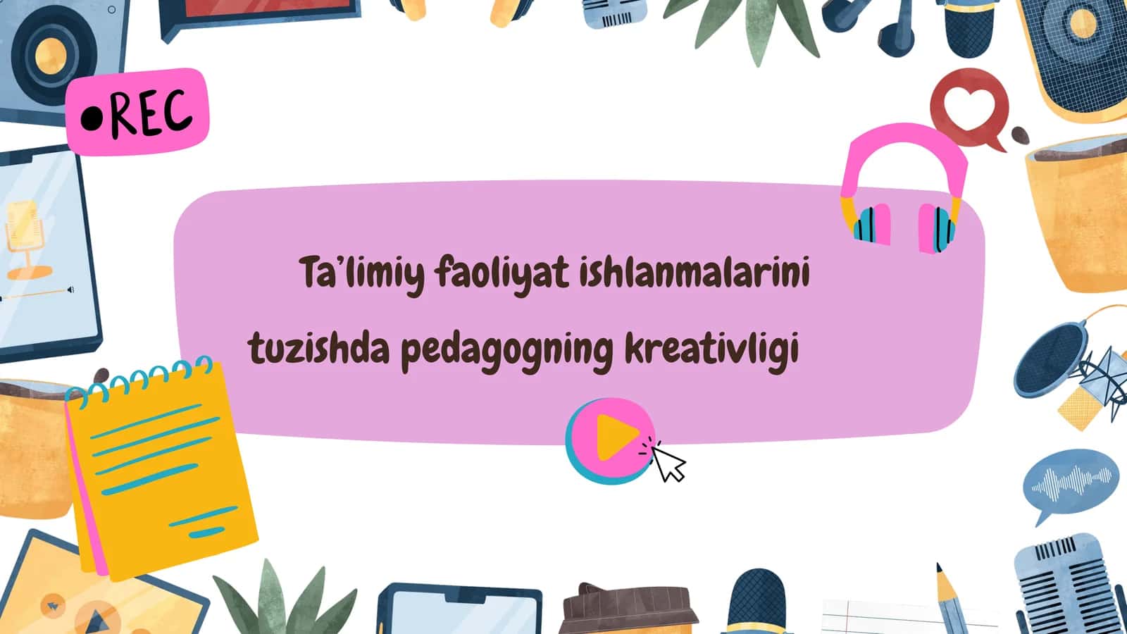 Ta'limiy faoliyat ishlanmalarini tuzishda pedagogning kreativligi 1