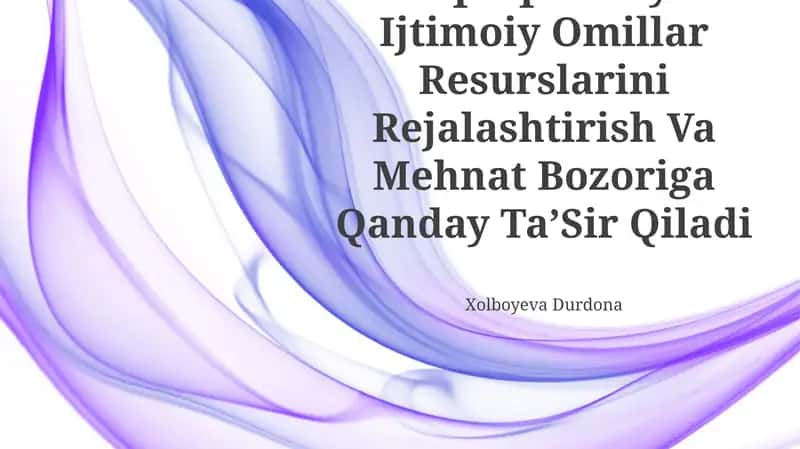 Tashqi Iqtisodiy Va Ijtimoiy Omillar Resurslarini Rejalashtirish Va Mehnat Bozoriga Qanday TaʼSir Qiladi 1