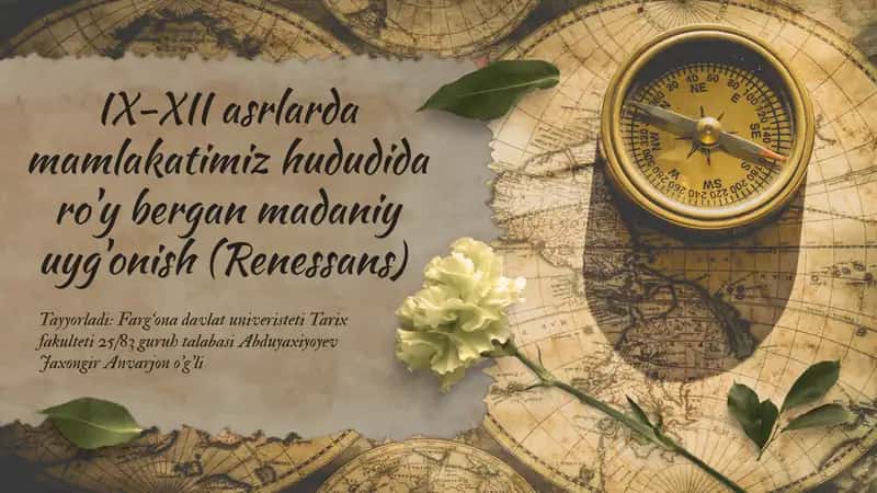 IX-XII asrlarda mamlakatimiz hududida ' ro y bergan madaniy ' uyg onish (Renessans) 1