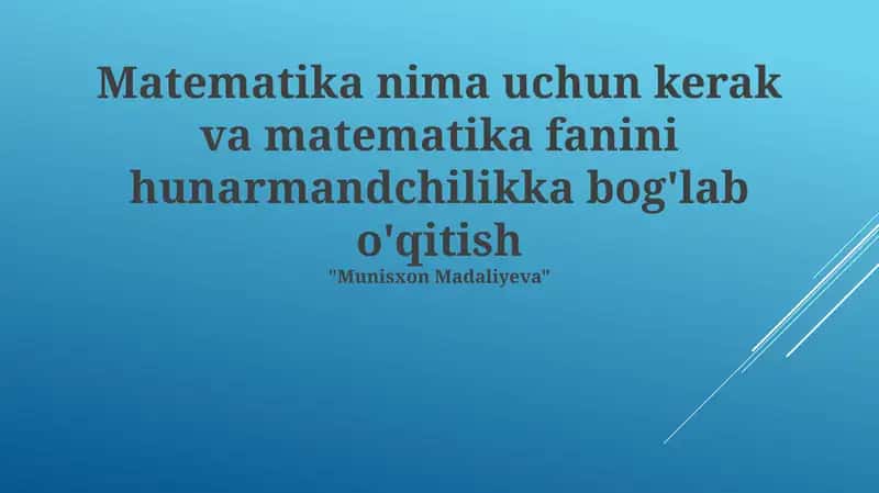 Matematika fanini hunarmandchilikka bog'lab o'qitish 1