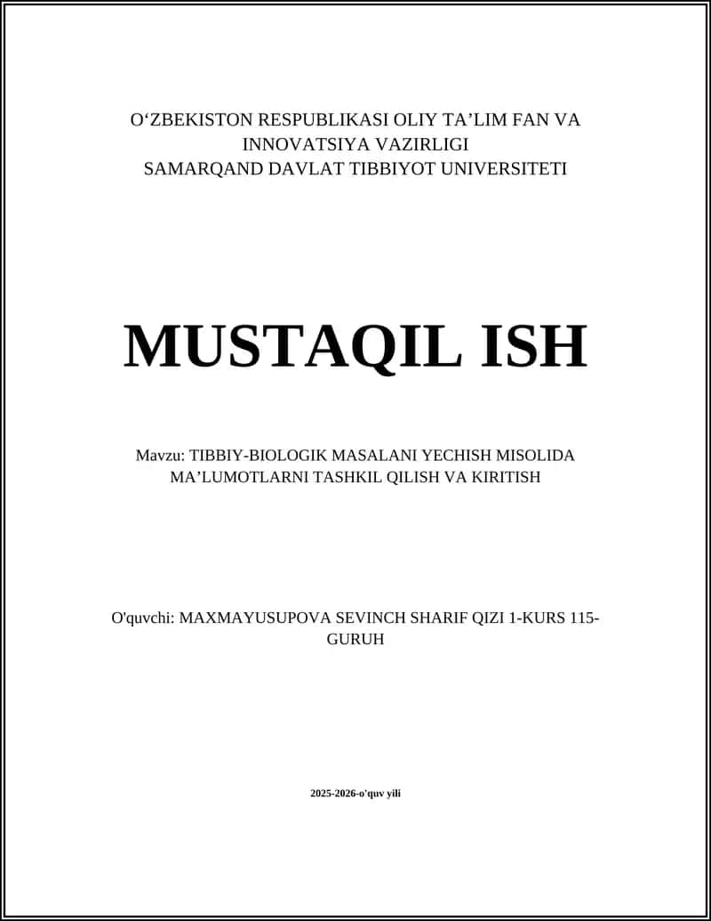 Tibbiy-Biyologik Masalani Yechish Misolida Ma'luotlarni Tashkil Qilish va Kiritish 1