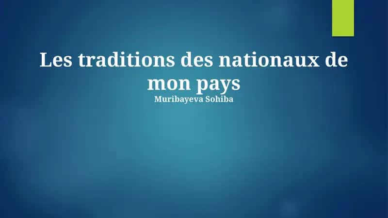 Les traditions des nationaux de mon pays 1