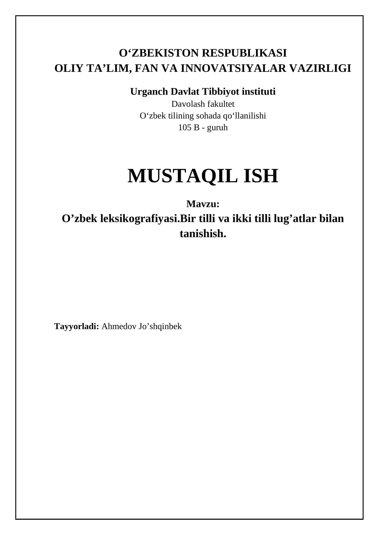 O'zbek leksikografiyasi.Bir tilli va ikki tilli lug’atlar bilan tanishish 1