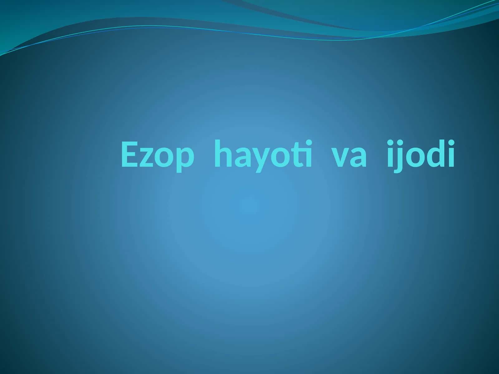 Ezop hayoti va ijodi 1