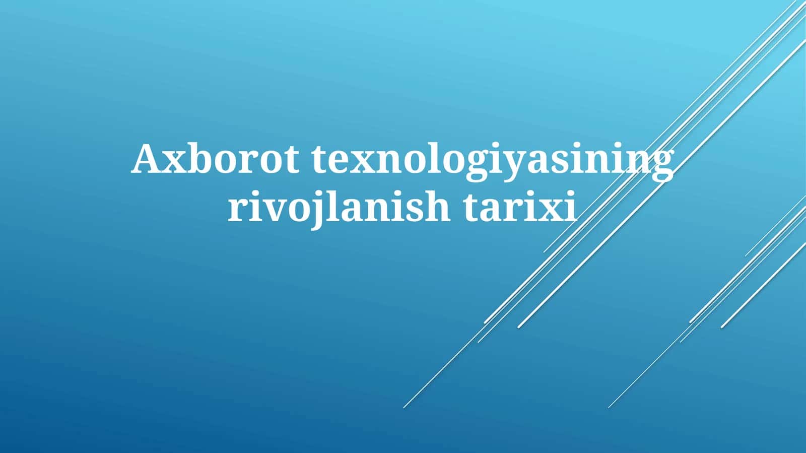 Axborottexnologiyasining rivojlanishi 1