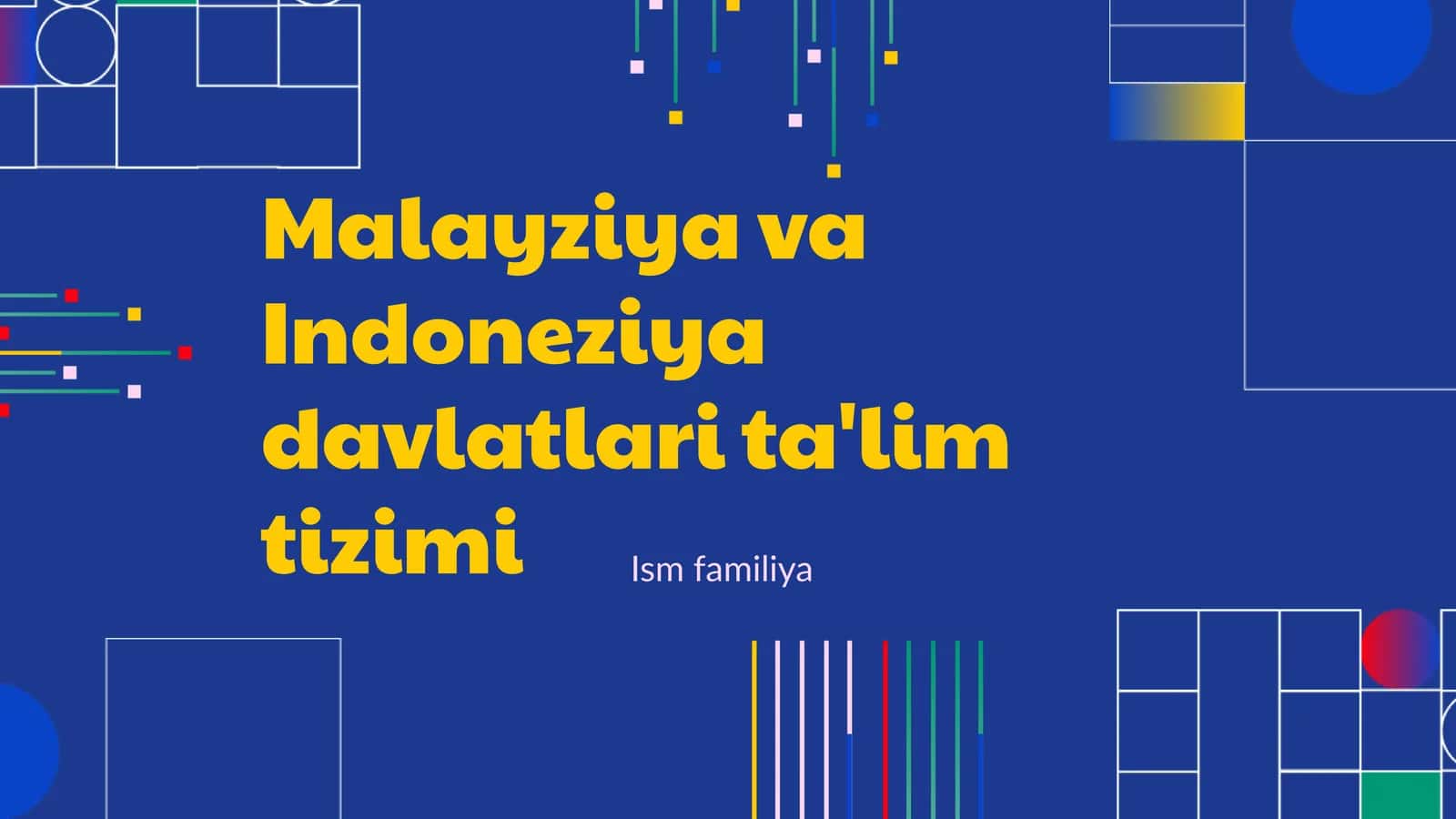 Malayziya va Indoneziya davlatlari ta'lim tizimi 1