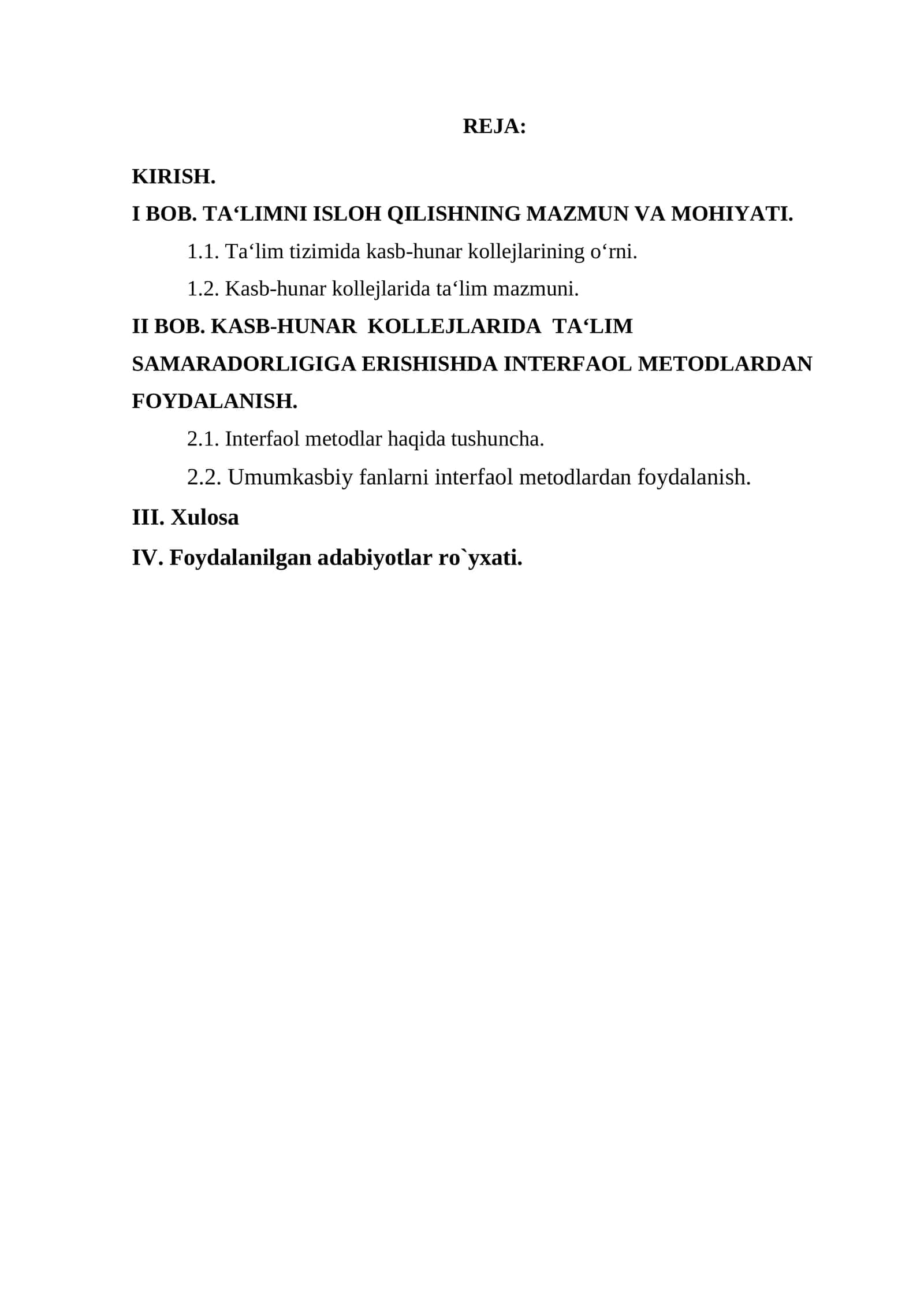 Kasb-hunar kollejlari ta‘lim jarayonida samaradolikka erishishda interfaol metodlardan foydalanishning usullari shakllarini amalda sinab ko‘rib, ta‘limga tadbiq etish 1
