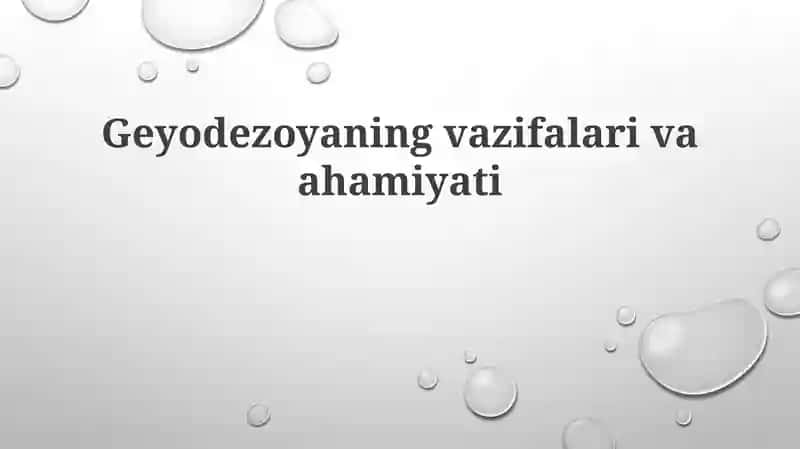 Geyodezoyaning vazifalari va ahamiyati