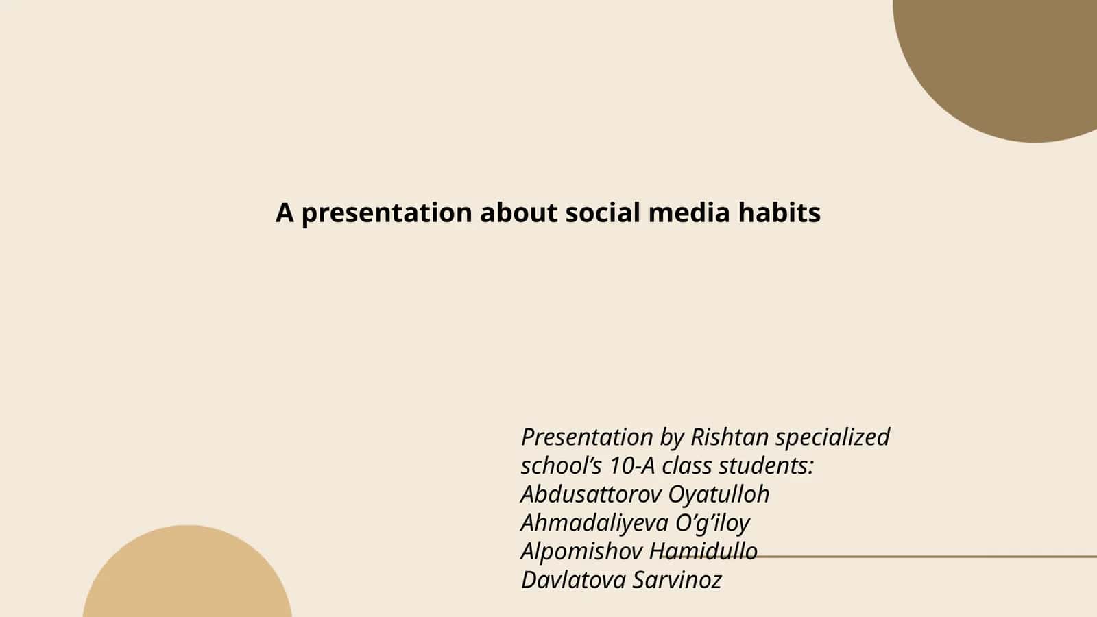 Presentation about social media habits 1