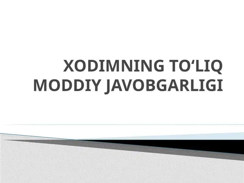 Xodimning To'liq Moddiy Javobgarligi 1