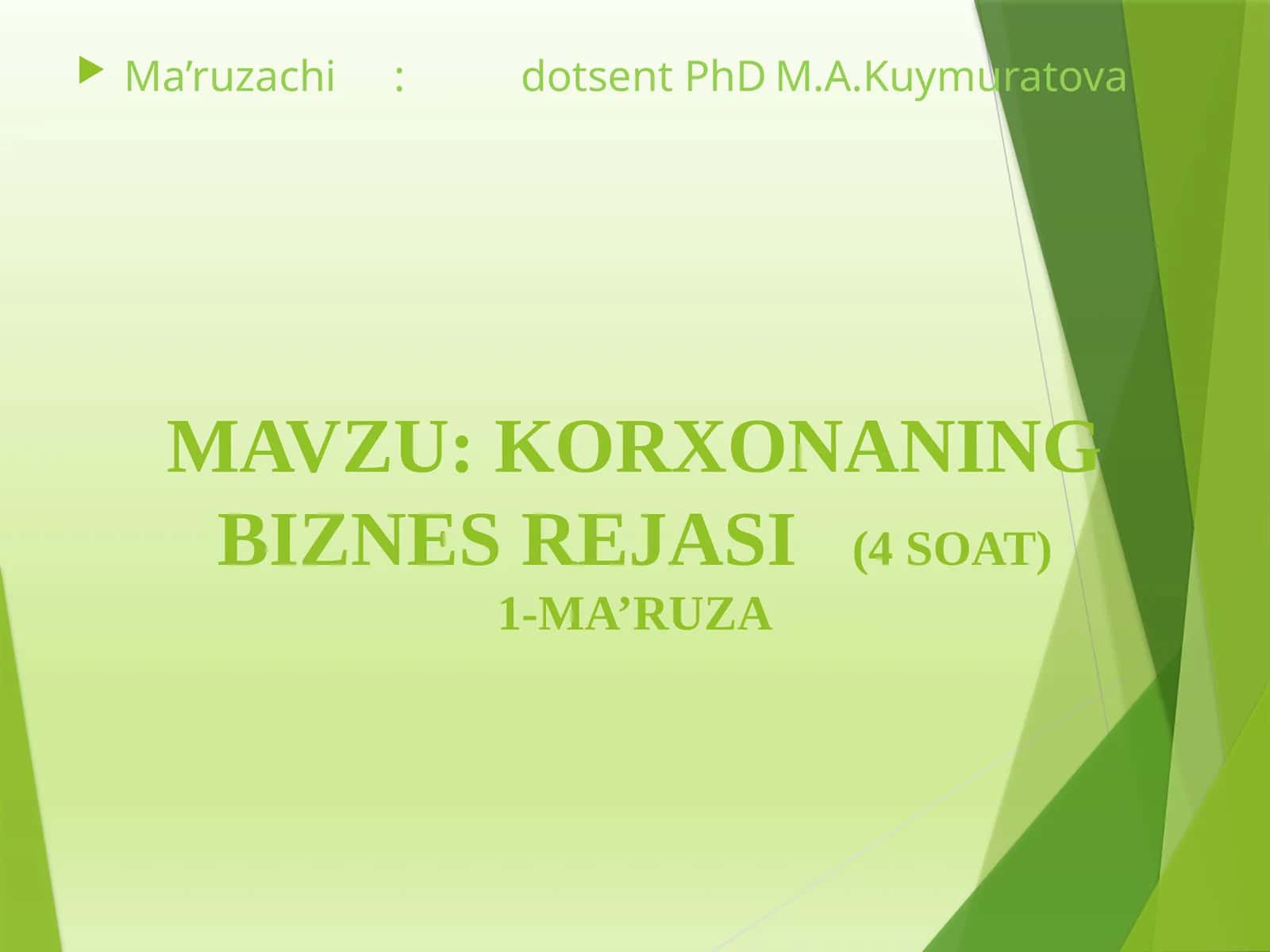 KORXONANING BIZNES REJASI(4 SOAT)1-MA’RUZA 1