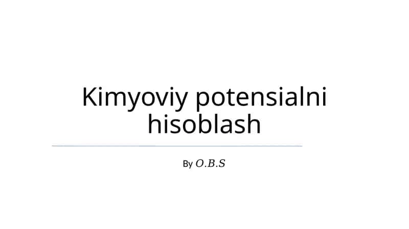 Kimyoviy potensialni hisoblash 1