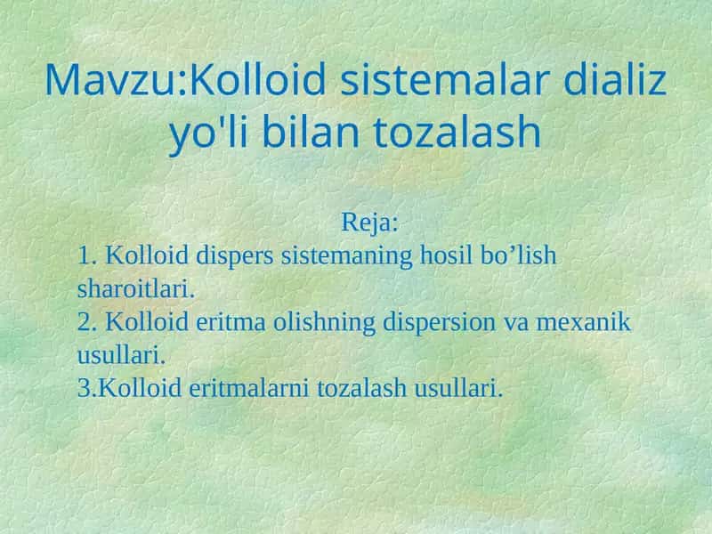 Kolloid sistemalar dializ yo'li bilan tozalash 1