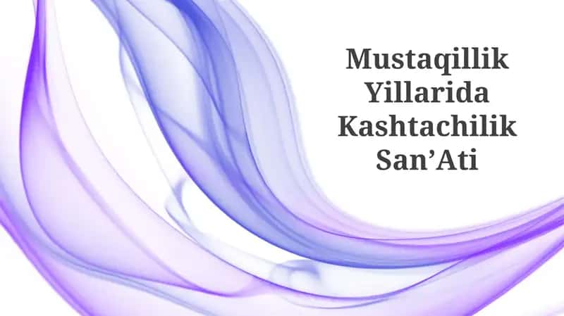 Mustaqillik Yillarida Kashtachilik SanʼAti 1
