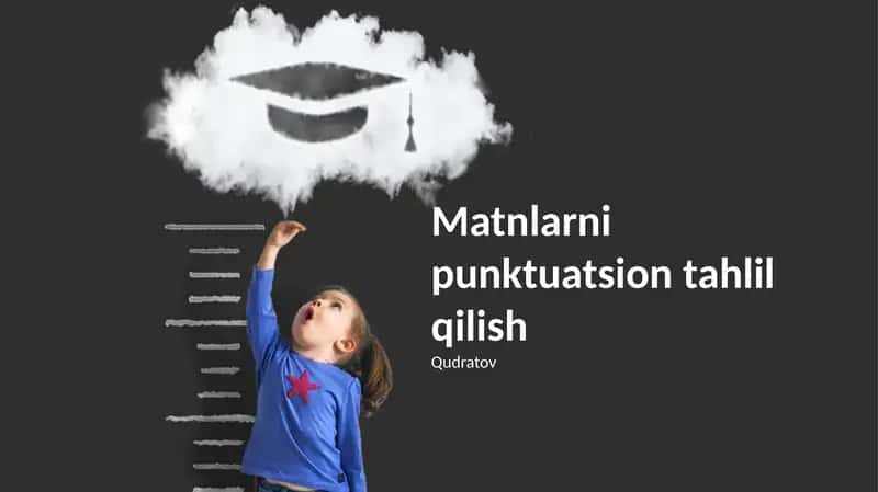 Matnlarni punktuatsion tahlil qilish 1