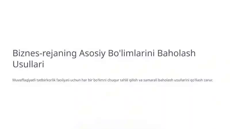 Biznes-rejaning Asosiy Bo'limlarini Baholash Usullari