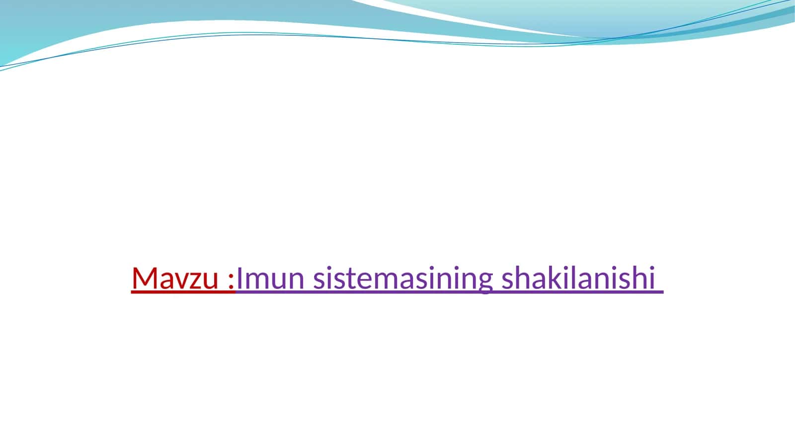 Imun sistemasining shakilanishi 1