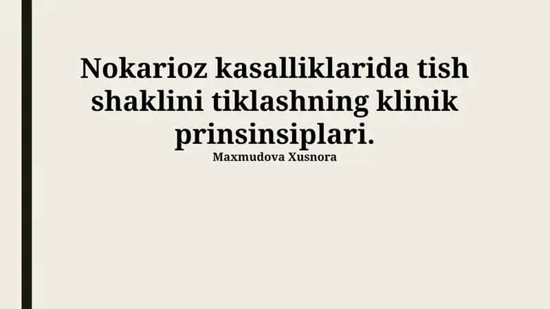 Nokarioz kasalliklarida tish shaklini tiklashning klinik prinsinsiplari 1