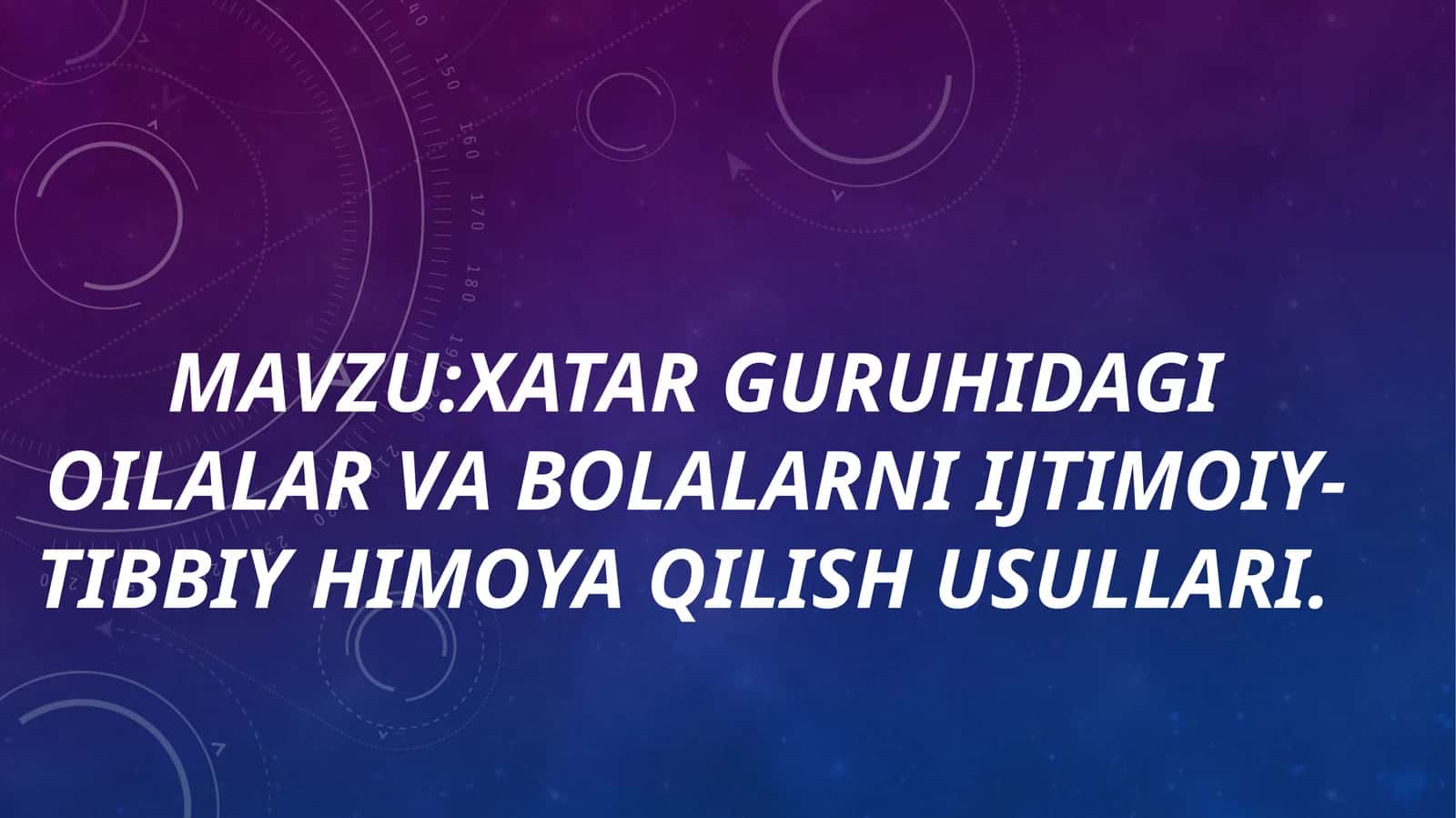 Xatarguruhidagioilalarvabolalarniijtimoiy-tibbiyhimoyaqilishusullari 1