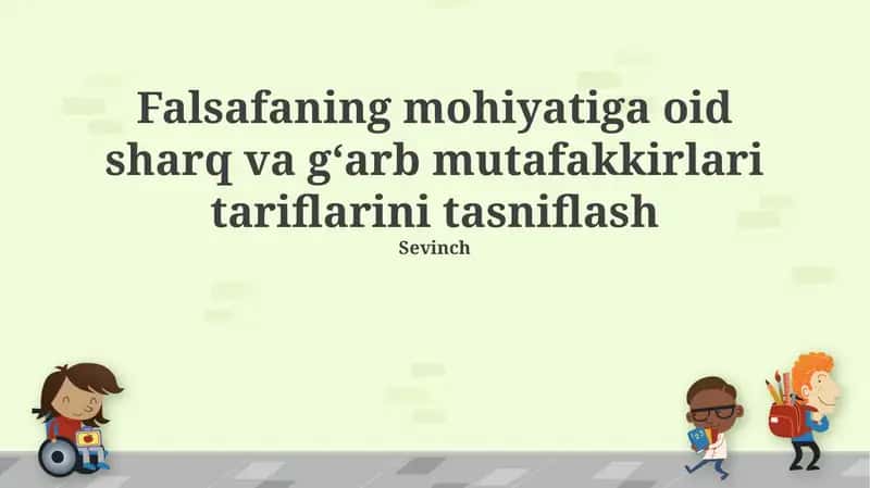 Falsafaning mohiyatiga oid sharq va gʻarb mutafakkirlari tariflarini tasniflash 1