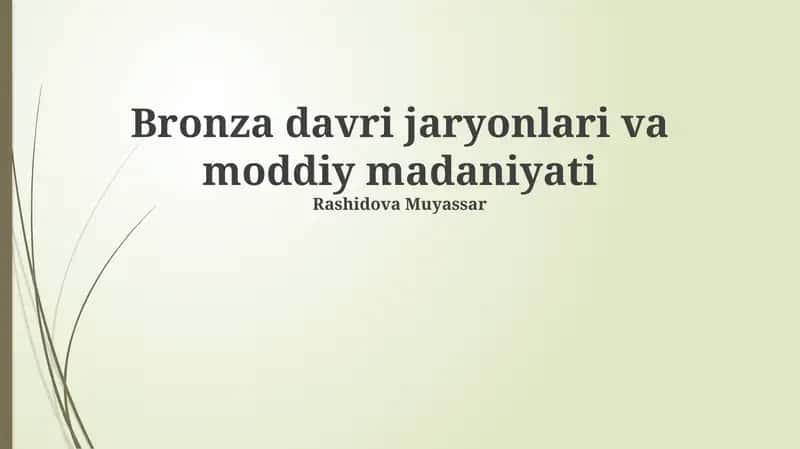 Bronza davri jaryonlari va moddiy madaniyati 1