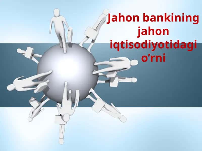 Jahon bankining jahon iqtisodiyotidagi o’rni 1