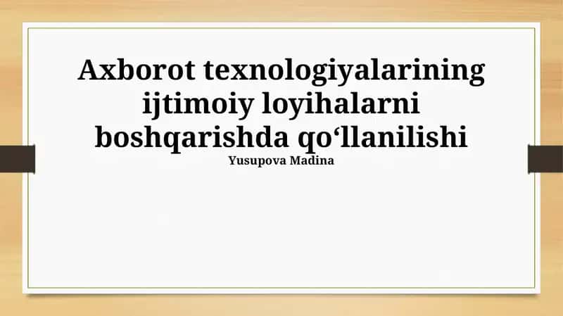 Ijtimoiy loyihalarda axborot texnologiyalari: Ta'rif, ahamiyat va turlari 1
