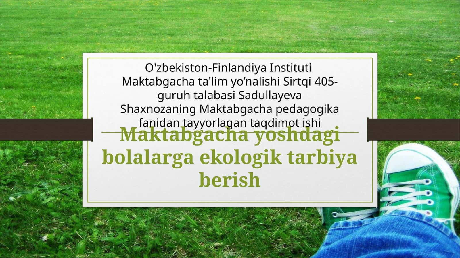Maktabgachayoshdagi bolalarga ekologik tarbiya berish 1