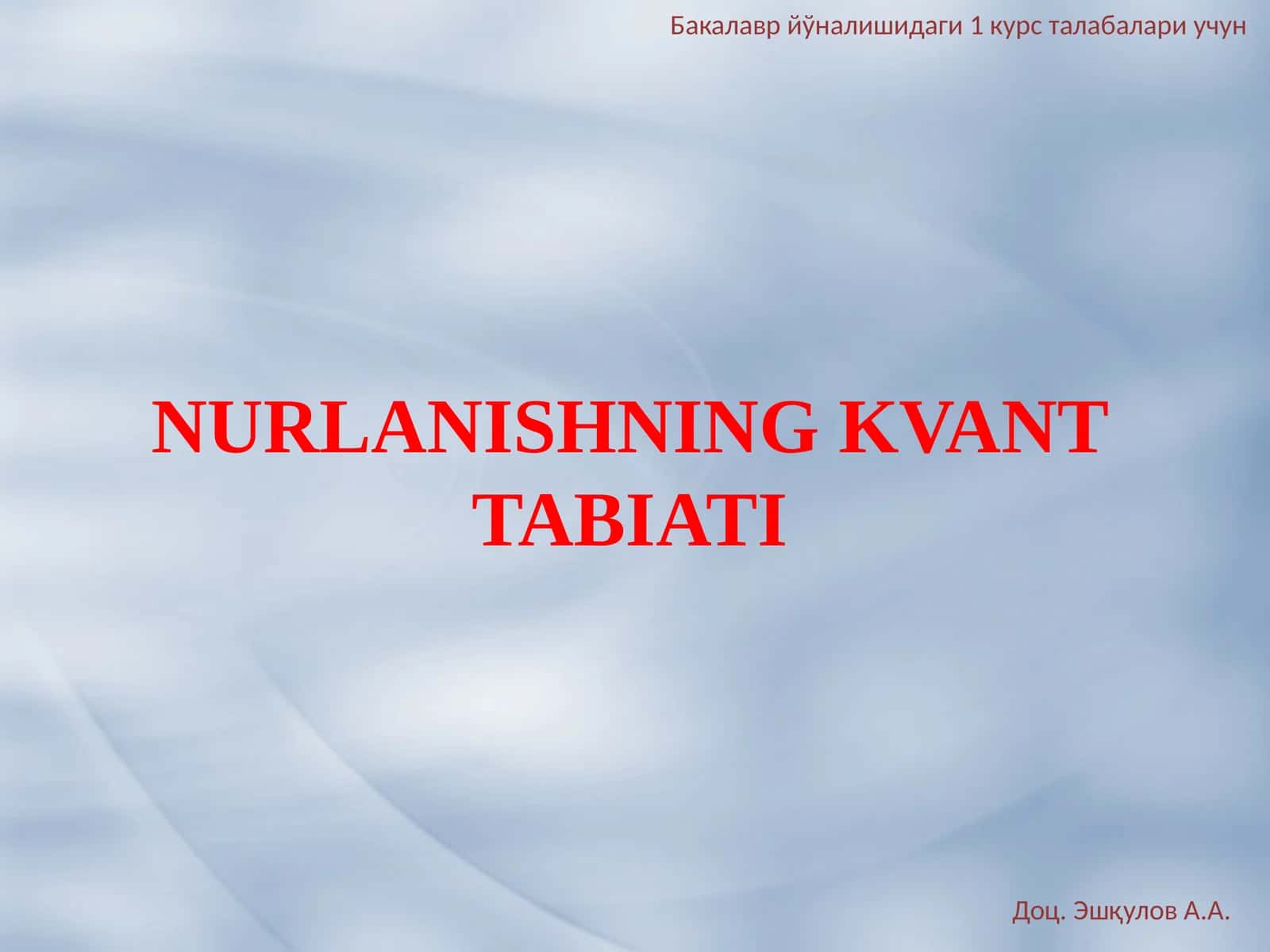 NURLANISHNING KVANT TABIATI 1