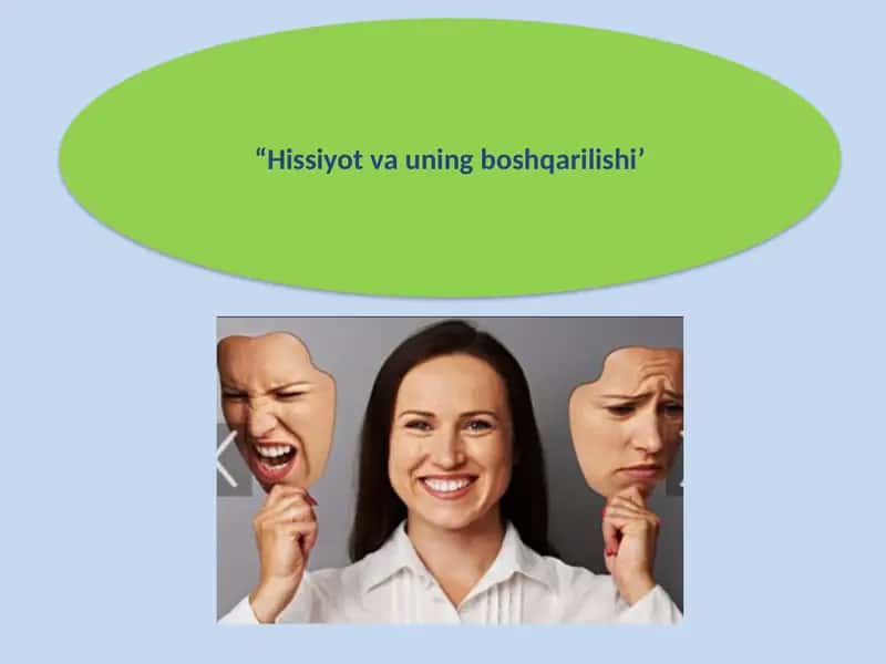 Hissiyot va uning boshqarilishi 1