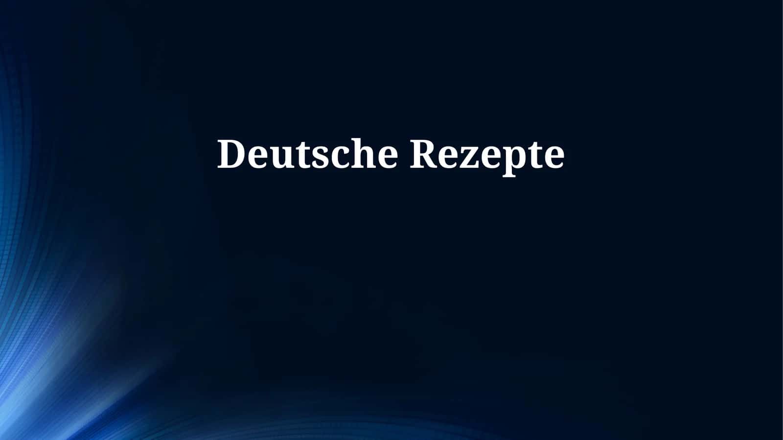 Deutsche Rezepte 1