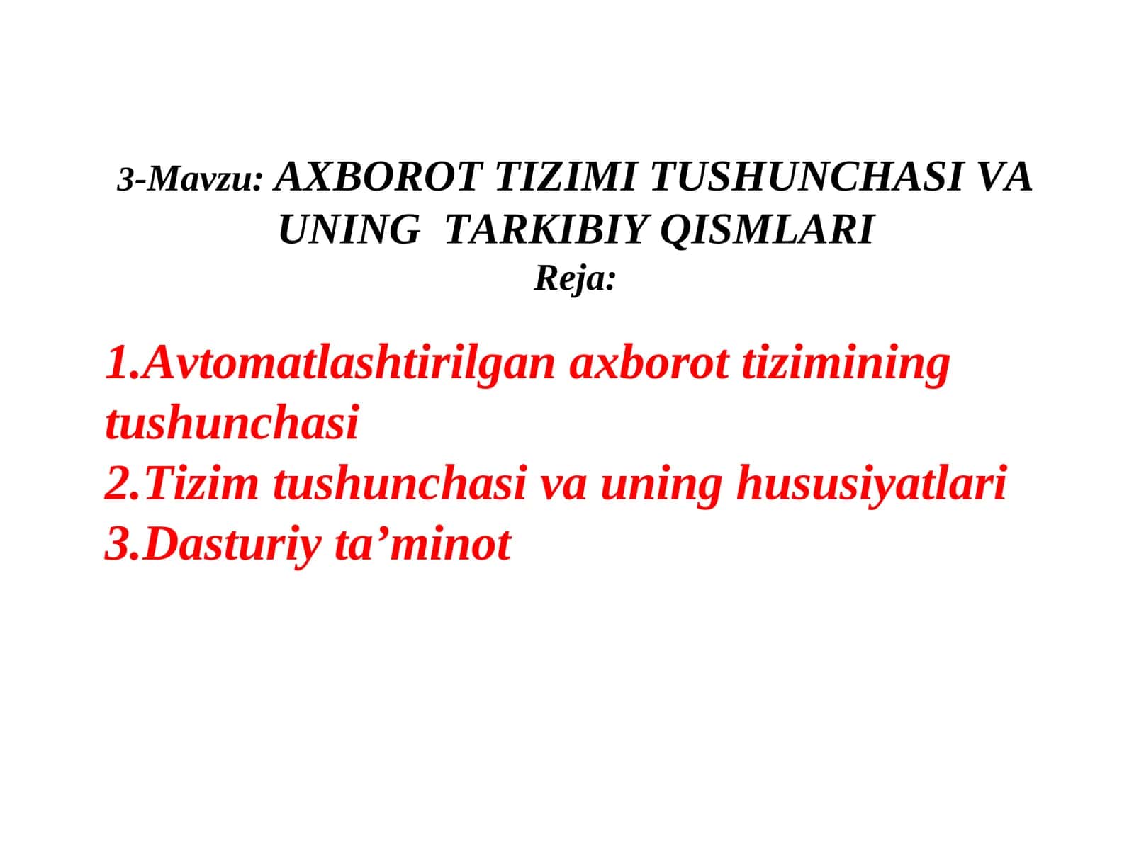 AXBOROT TIZIMI TUSHUNCHASI VA UNINGTARKIBIY QISMLARI 1