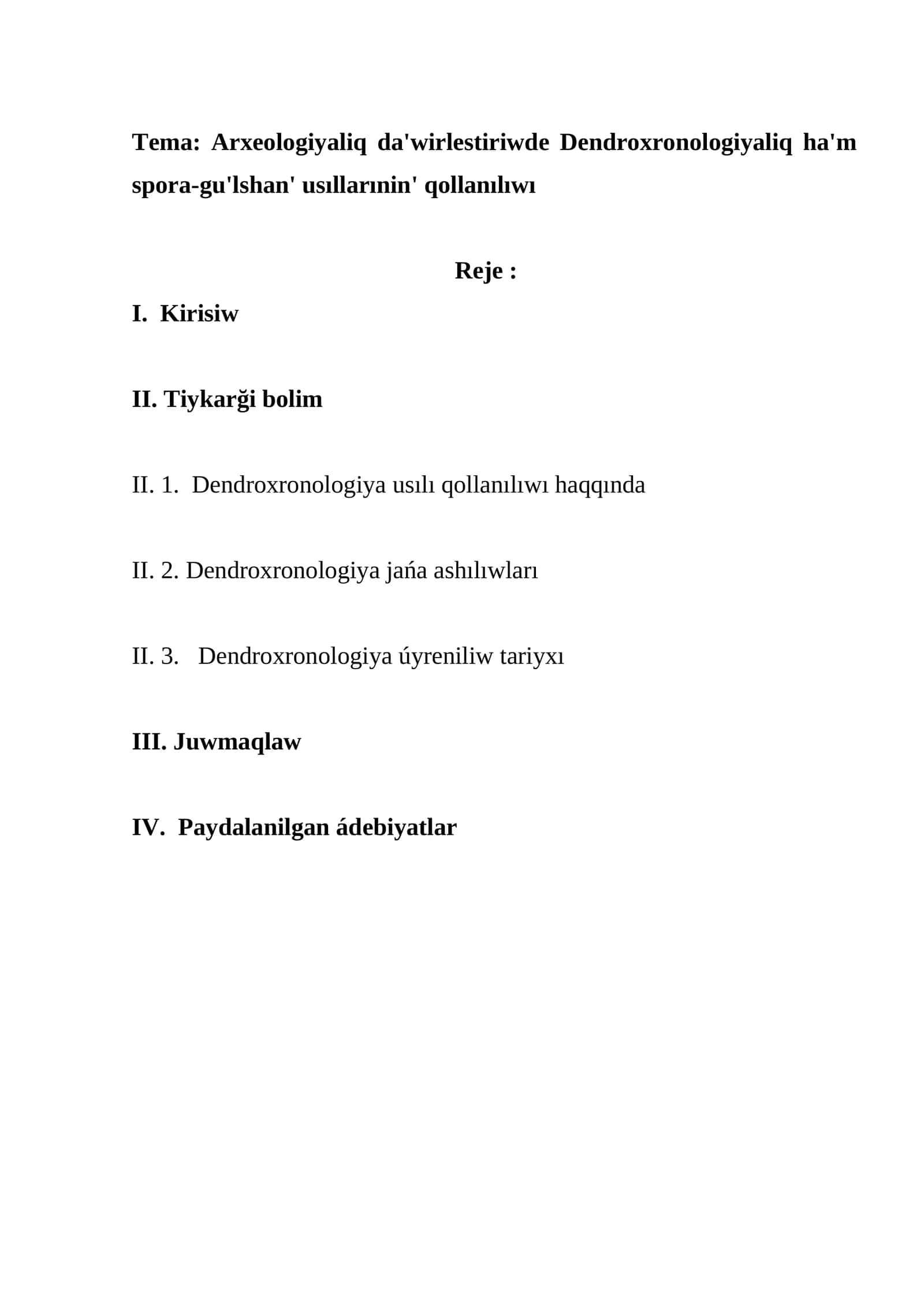 Arxeologiyaliq da'wirlestiriwde Dendroxronologiyaliq ha'm spora-gu'lshan' usıllarınin' qollanılıwı 1
