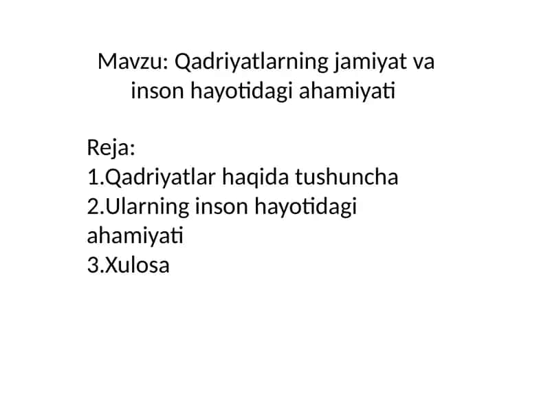 Qadriyatlarning jamiyat va inson hayotidagi ahamiyati 1